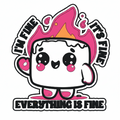 I'm fine it's fine everything fine Stickers and More by Matthia